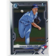 2021 BOWMAN DRAFT CHROME GUNNAR HOGLUND BASE BDC-78 TORONTO BLUE JAYS