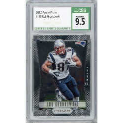 2012 Panini Prizm Rob Gronkowski #115 CSG 9.5 New England Patriots