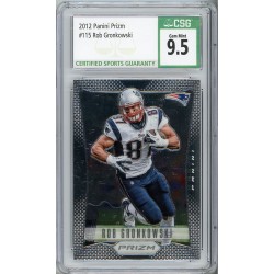 2012 Panini Prizm Rob Gronkowski #115 CSG 9.5 New England Patriots