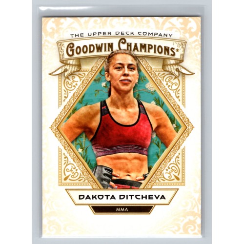 2025 Upper Deck Goodwin Champions Dakota Ditcheva #71 Base Set Rookie MMA - Womens